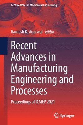 bokomslag Recent Advances in Manufacturing Engineering and Processes