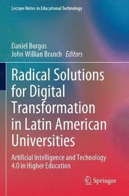 Radical Solutions for Digital Transformation in Latin American Universities 1