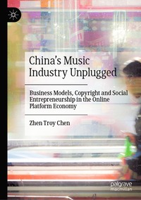 bokomslag Chinas Music Industry Unplugged