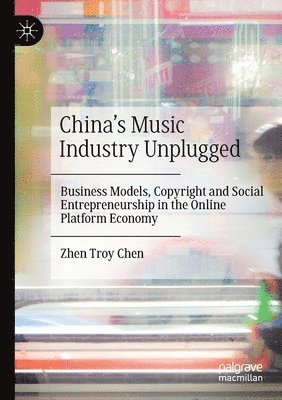 bokomslag China's Music Industry Unplugged