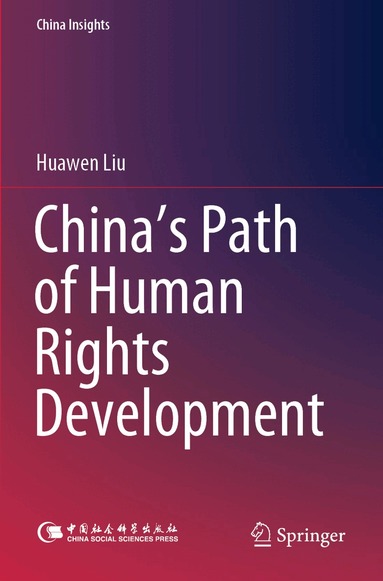 Huawen Liu - China’s Path of Human Rights Development, Häftad