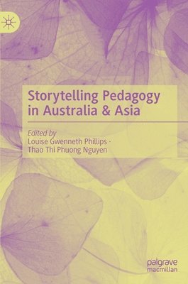 bokomslag Storytelling Pedagogy in Australia & Asia