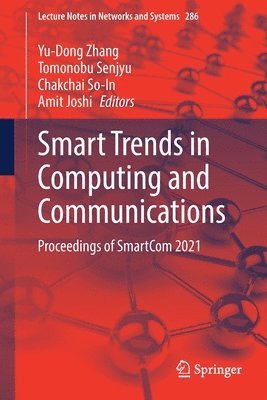 Yu-Dong Zhang, Tomonobu Senjyu, Chakchai So-In, Amit Joshi - Smart Trends in Computing and Communications, Häftad