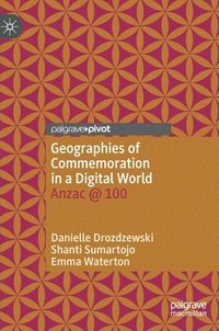 bokomslag Geographies of Commemoration in a Digital World