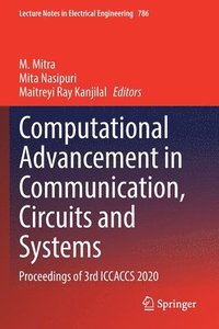 bokomslag Computational Advancement in Communication, Circuits and Systems