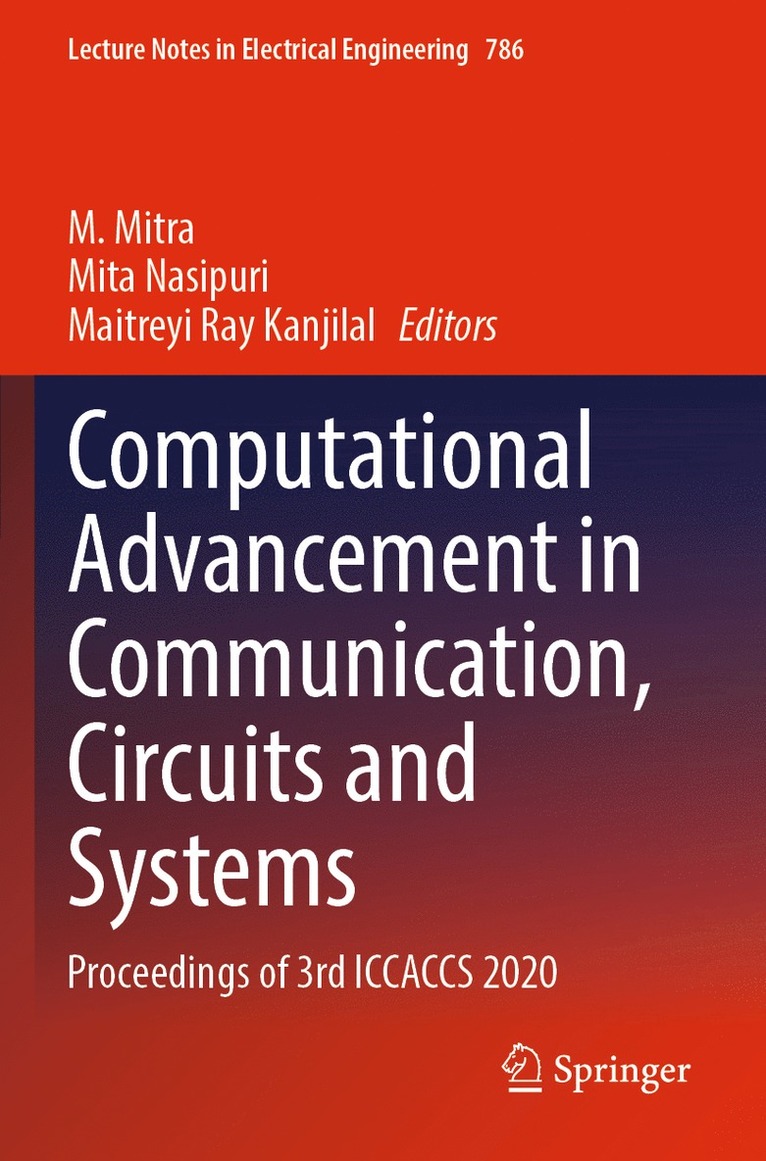 M. Mitra, Mita Nasipuri, Maitreyi Ray Kanjilal - Computational Advancement in Communication, Circuits and Systems, Häftad