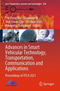 bokomslag Advances in Smart Vehicular Technology, Transportation, Communication and Applications