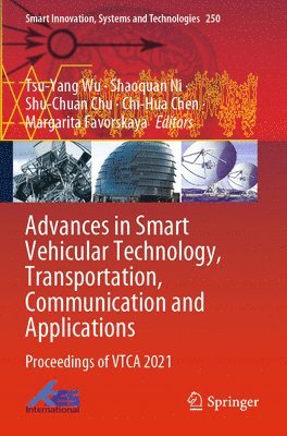 Advances in Smart Vehicular Technology, Transportation, Communication and Applications 1