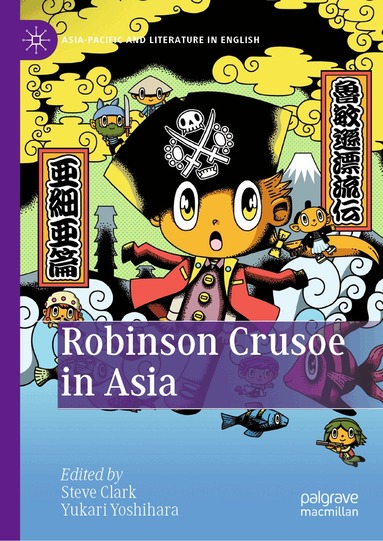 Steve Clark, Yukari Yoshihara - Robinson Crusoe in Asia, Inbunden