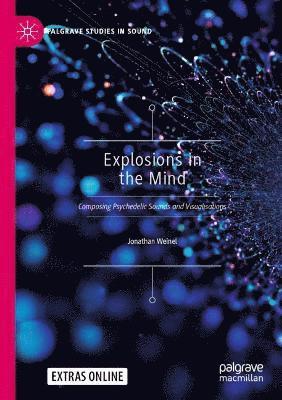Jonathan Weinel - Explosions in the Mind, Häftad