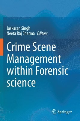 Crime Scene Management within Forensic science 1