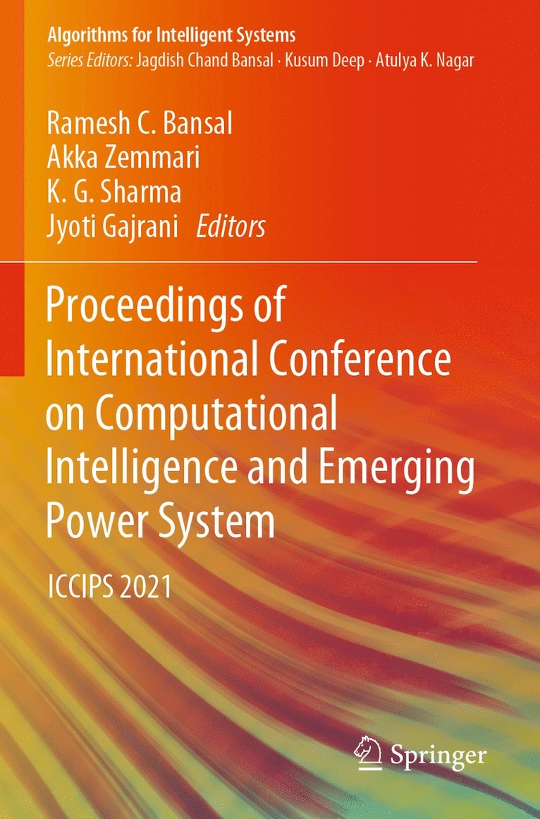 Ramesh C. Bansal, Akka Zemmari, K. G. Sharma, Jyoti Gajrani - Proceedings of International Conference on Computational Intelligence and Emerging Power System, Häftad
