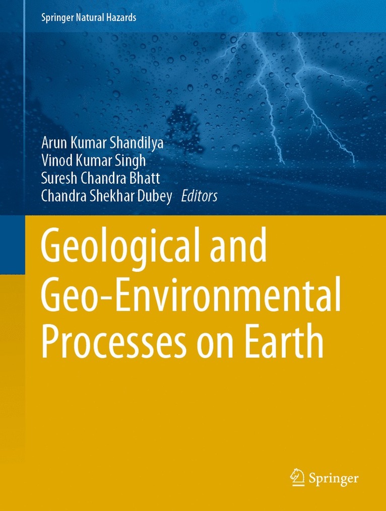 Arun Kumar Shandilya, Vinod Kumar Singh, Suresh Chandra Bhatt, Chandra Shekhar Dubey - Geological and Geo-Environmental Processes on Earth, Inbunden