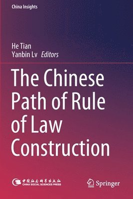 bokomslag The Chinese Path of Rule of Law Construction