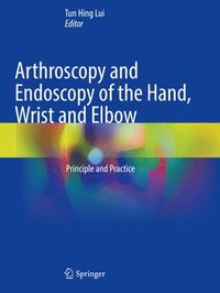 bokomslag Arthroscopy and Endoscopy of the Hand, Wrist and Elbow