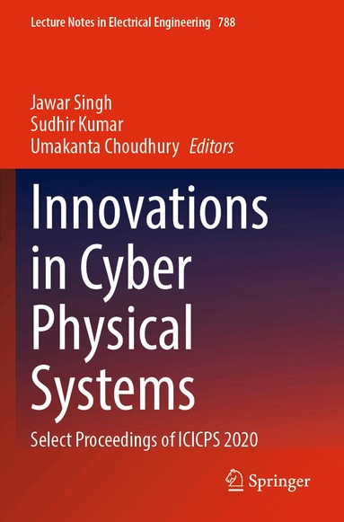 Jawar Singh, Sudhir Kumar, Umakanta Choudhury - Innovations in Cyber Physical Systems, Häftad