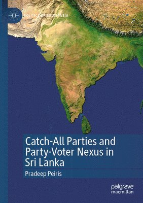 bokomslag Catch-All Parties and Party-Voter Nexus in Sri Lanka