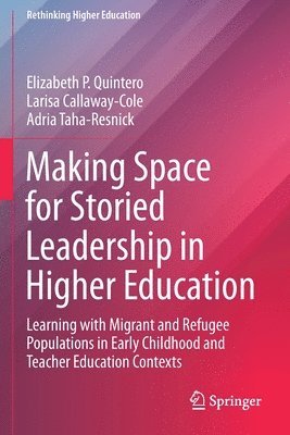 Making Space for Storied Leadership in Higher Education