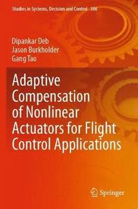 bokomslag Adaptive Compensation of Nonlinear Actuators for Flight Control Applications