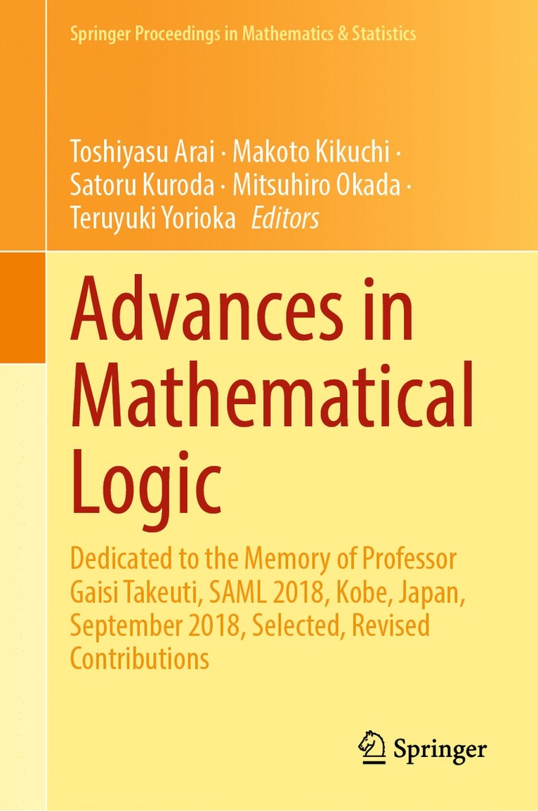 Toshiyasu Arai, Makoto Kikuchi, Satoru Kuroda, Mitsuhiro Okada, Teruyuki Yorioka - Advances in Mathematical Logic, Inbunden