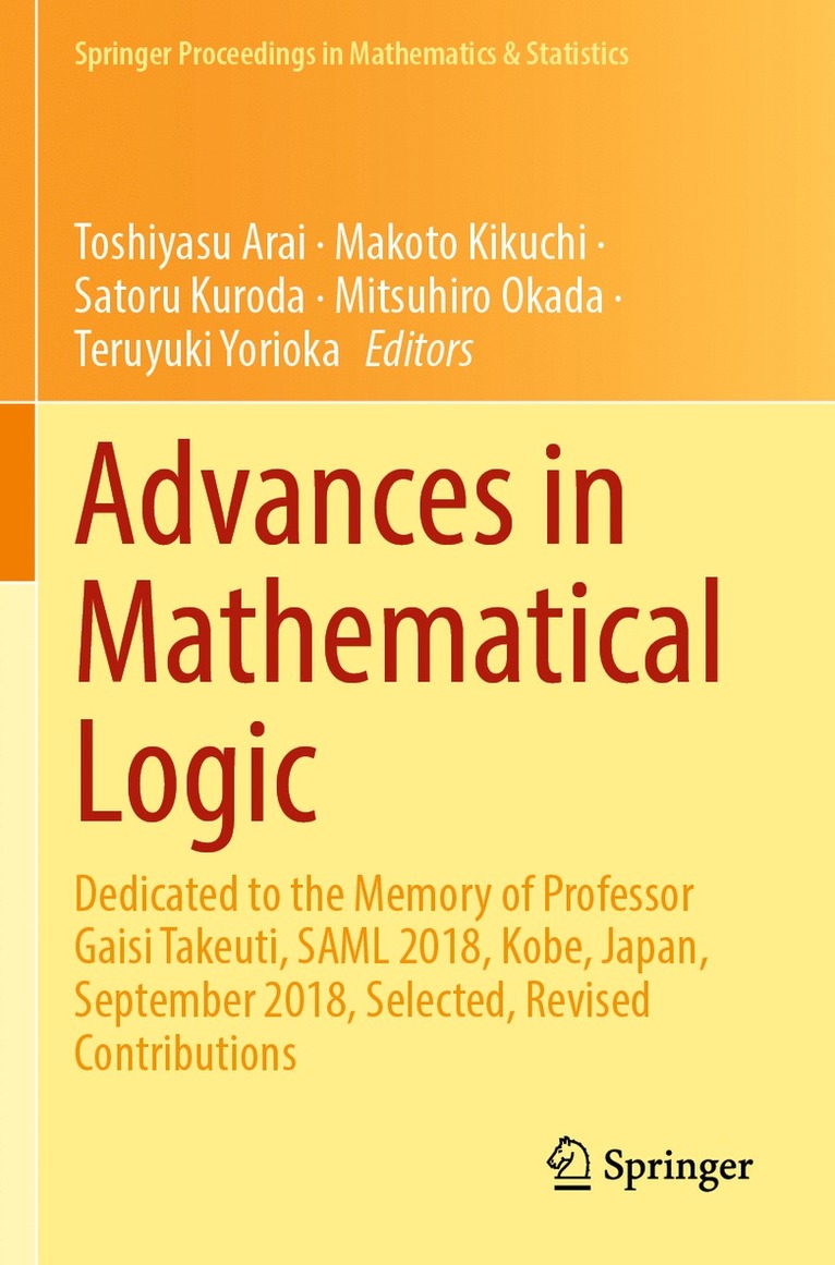 Toshiyasu Arai, Makoto Kikuchi, Satoru Kuroda, Mitsuhiro Okada, Teruyuki Yorioka - Advances in Mathematical Logic, Häftad
