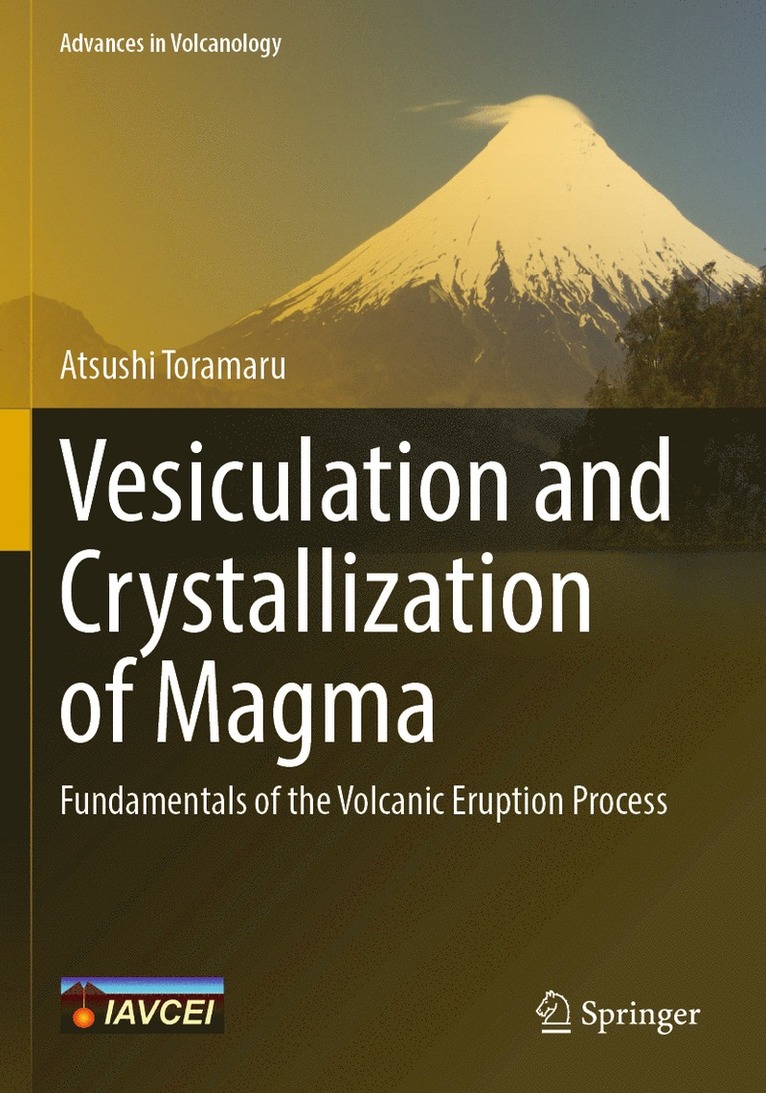 Atsushi Toramaru - Vesiculation and Crystallization of Magma, Häftad