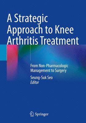 Strategic Approach to Knee Arthritis Treatment