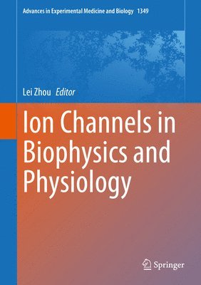 Ion Channels in Biophysics and Physiology 1