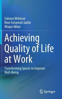 Achieving Quality of Life at Work 1