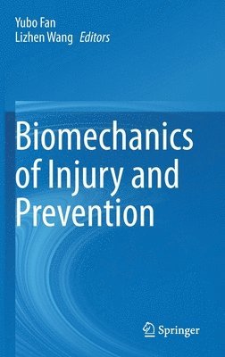 bokomslag Biomechanics of Injury and Prevention