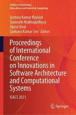Proceedings of International Conference on Innovations in Software Architecture and Computational Systems 1
