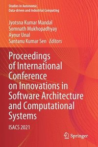 bokomslag Proceedings of International Conference on Innovations in Software Architecture and Computational Systems