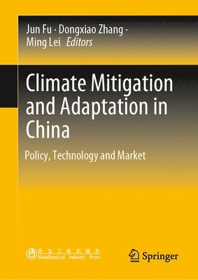 Climate Mitigation and Adaptation in China 1