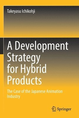 A Development Strategy for Hybrid Products 1