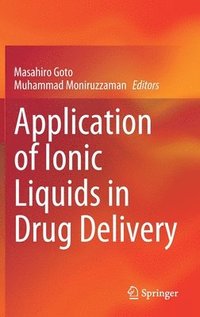 bokomslag Application of Ionic Liquids in Drug Delivery