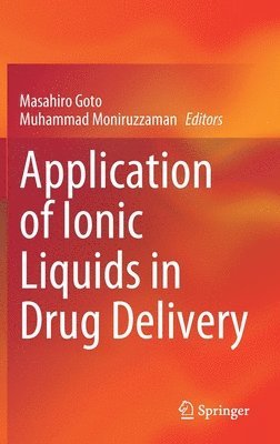 bokomslag Application of Ionic Liquids in Drug Delivery