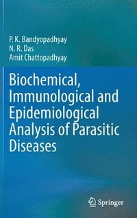 bokomslag Biochemical, Immunological and Epidemiological Analysis of Parasitic Diseases