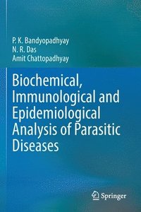 bokomslag Biochemical, Immunological and Epidemiological Analysis of Parasitic Diseases