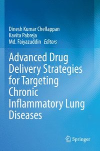 bokomslag Advanced Drug Delivery Strategies for Targeting Chronic Inflammatory Lung Diseases