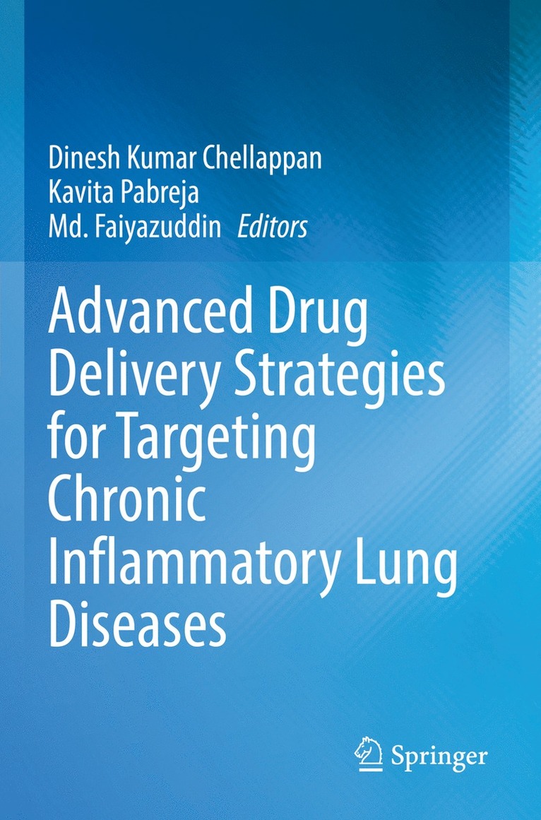 Advanced Drug Delivery Strategies for Targeting Chronic Inflammatory Lung Diseases 1