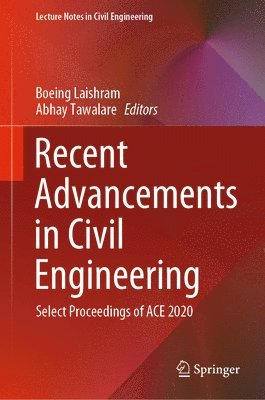 Boeing Laishram, Abhay Tawalare - Recent Advancements in Civil Engineering, Inbunden