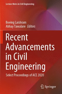 Boeing Laishram, Abhay Tawalare - Recent Advancements in Civil Engineering, Häftad