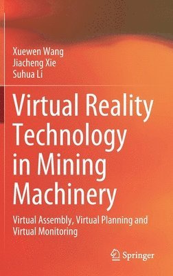 Virtual Reality Technology in Mining Machinery 1