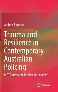 bokomslag Trauma and Resilience in Contemporary Australian Policing