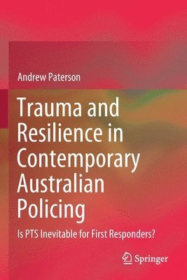 bokomslag Trauma and Resilience in Contemporary Australian Policing