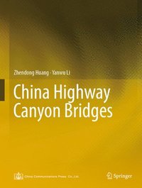 bokomslag China Highway Canyon Bridges