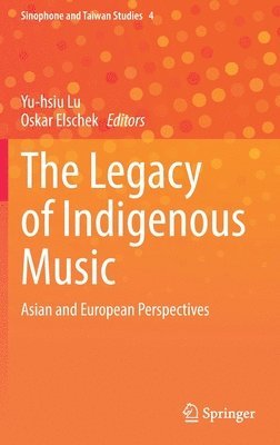 bokomslag The Legacy of Indigenous Music