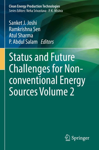 .Sanket J. Joshi, Ramkrishna Sen, Atul Sharma, P. Abdul Salam - Status and Future Challenges for Non-conventional Energy Sources Volume 2, Häftad