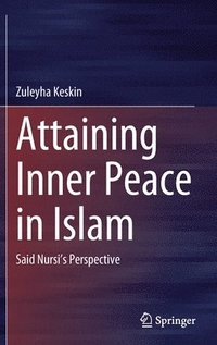 bokomslag Attaining Inner Peace in Islam