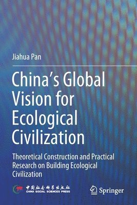 bokomslag China's Global Vision for Ecological Civilization